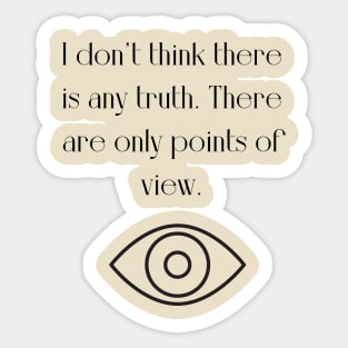 I dont think there is any truth Sticker